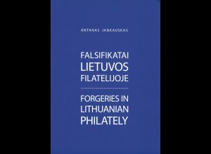 Antanas Jankauskas: Forgeries in Lithuanian Philately (2019)