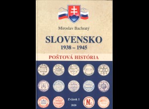 Miroslav Bachratý: Slovensko 1938-1945. Postová História (2 Bände)