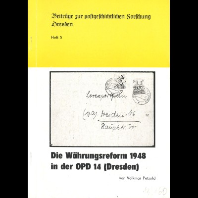 Volkmar Petzold: Die Währungsreform 1948 in der OPD 14 (Dresden)