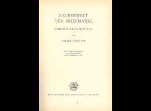 Herbert Stritter: Zauberwelt der Briefmarke. Sammeln nach Motiven (1961)