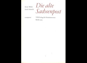 Horst Milde / Ernst Schmidt: Die alte Sachsenpost, 1. Auflage 1973