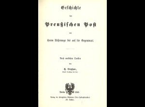 Heinrich von Stephan: Geschichte der Preußischen Post ...(Berlin 1859 - REPRINT)