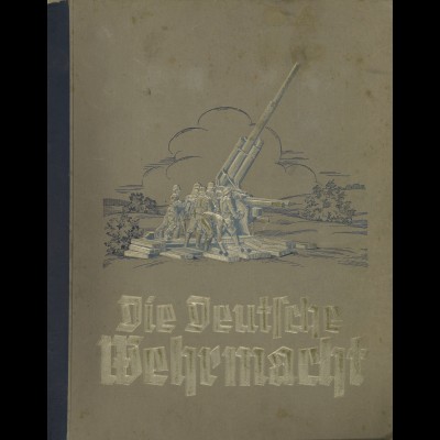 Die Deutsche Wehrmacht (Sammelbilder-Album Dresden 1936)