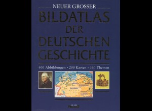 Neuer Grosser Bildatlas der deutschen Geschichte (1999)