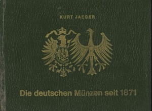 Kurt Jaeger: Die deutschen Münzen ab 1871 (9. Aufl., mit Ergänzungen)