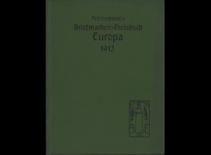 Friedemann's Briefmarken-Preisbuch Europa 1913
