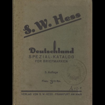S. W. Hess: Deutschland Spezial-Katalog, 5. Auflage 1928