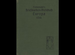 Friedemann's Briefmarken-Preisbuch Europa 1914