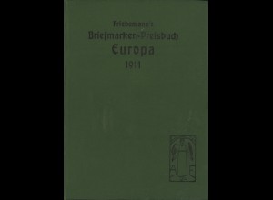 Friedemann's Briefmarken-Preisbuch Europa 1911