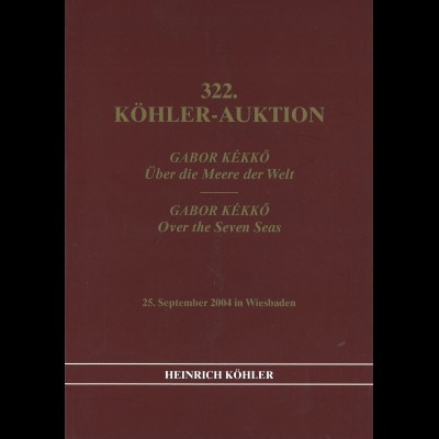 322. Heinrich Köhler-Auktion Sept. 2004: Gabor Kékkö. Über die Meere der Welt