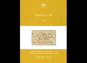 Edition d'Or, Band 52: Schiffspost höherer Gewichtsstufen vor 1876 (2017)