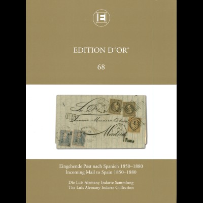 Edition d'Or, Band 68: Eingehende Post nach Spanien 1850-1880 (2023)
