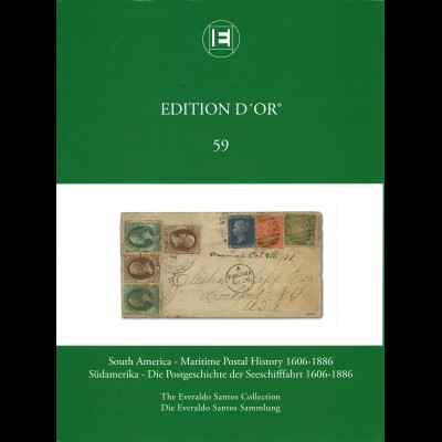 Edition d'Or, Band 59: South America - Maritime Postal History 1606-1886 (2019)