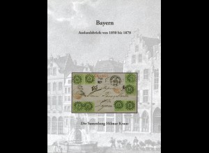 Edition Spéciale: Bayern. Auslandsbriefe von 1850 bis 1870