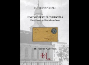Edition Spéciale: Postmasters Provisionals. United and Confederate States