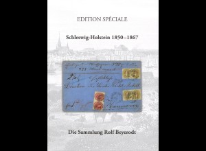 Edition Spéciale: Schleswig-Holstein 1850-1867. Die Sammlung Rolf Beyerodt