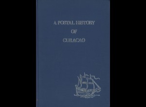 Frank W. Julsen / A. M. Benders: A Postal History of Curacao ...