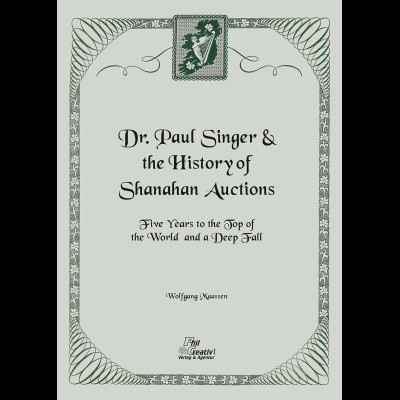 Dr. Paul Singer & the History of Shanahan Auctions